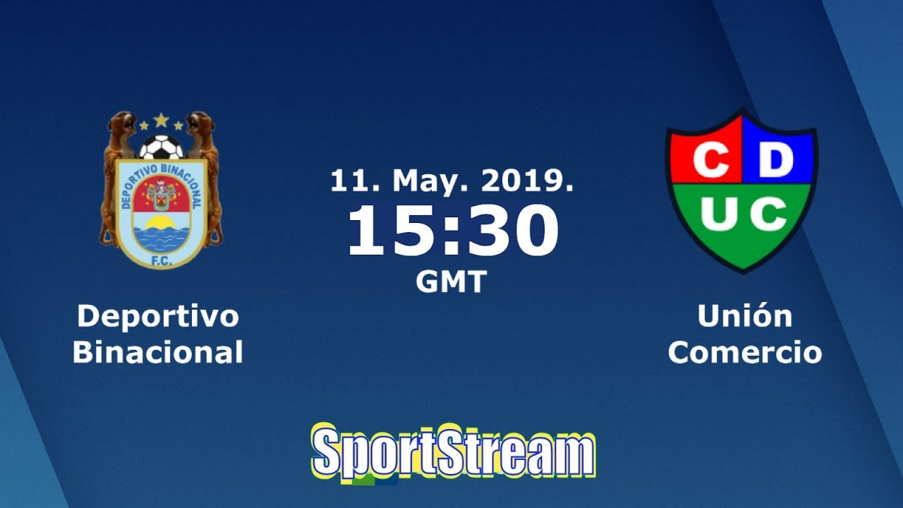 ⚽Deportivo Binacional vs Union Comercio⚽ Liga 1 Apertura Peru Cup 2019 ...