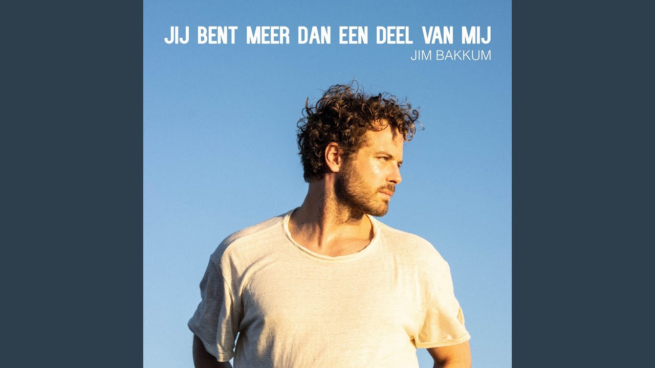 Jij Bent Meer Dan Een Deel Van Mij - YouTube