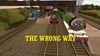 Thomas the Trainz Engine Ep. 106: The Wrong Way