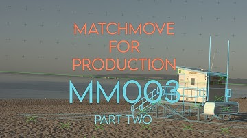 3DEqualizer - Matchmove For Production - Camera Tracking - MM003 - Part Two