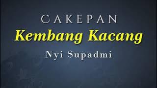 Cakepan Kembang Kacang - Nyi Supadmi