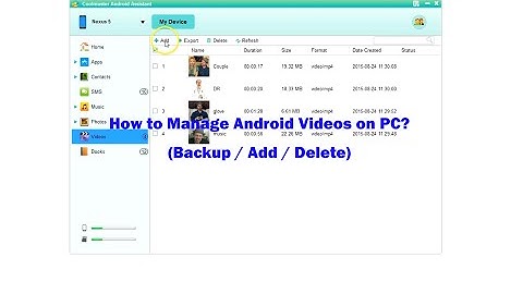 How to Transfer Videos from Android Phone to Computer? Add & Delete Android Videos on PC.