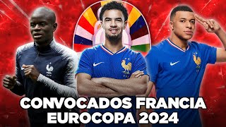 Los 25 CONVOCADOS de FRANCIA para la EURO 2024 🇫🇷​