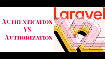 Authentication vs Authorization in Laravel 12 | What’s the Difference?