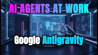 Meet Google Antigravity: The End of Manual Coding | Full Review