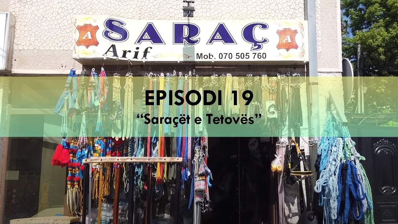 NJERIU I SHARRIT - SARAÇËT e Tetovës - Episodi 19