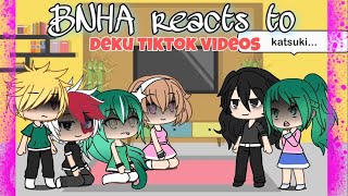 BNHA reacts to Deku Tiktok Videos (Part 4 and mostly tododeku and bakudeku) | Gacha Life