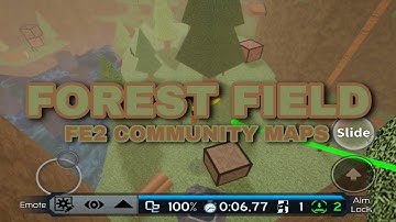 FE2 Community Maps || FOREST FIELD (NORMAL)