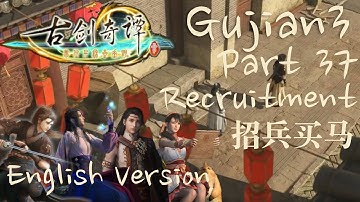 Gujian 3 English Version Part 37 - Yangping Recruitment【招兵买马】古剑奇谭三全剧情