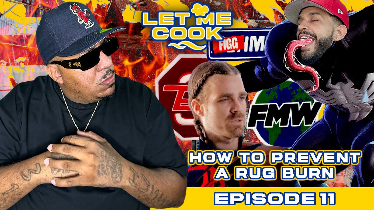 Let Me Cook EP 11 How To Prevent A Rug Burn YouTube