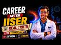 💼 Jobs After IISER? Here's the Reality Nobody Talks About😳😳