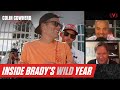 Behind-the-scenes of Brady's crazy Super Bowl season with the Bucs | The Colin Cowherd Podcast