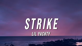 Lil Yachty - Strike Lyrics