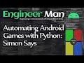 Automating Android Games with Python: Simon Says (Top Score)