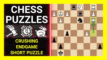 Chess Puzzles to Practice. Themes: Crushing, Endgame, Short puzzle. Learn Chess