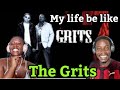 The Grits - My life be like (Music Video) | Reaction Video