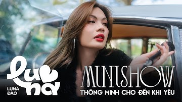 Luna Đào - MINISHOW 