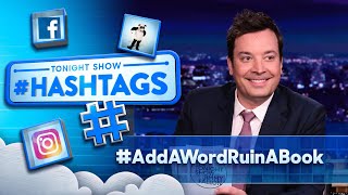 Hashtags: #AddAWordRuinABook | The Tonight Show Starring Jimmy Fallon