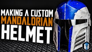 Making a CUSTOM Mandalorian Helmet