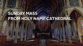 Sunday Mass in English from Holy Name Cathedral - 7/19/2020