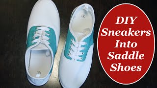 DIY Sneakers into Saddle Shoes The 
