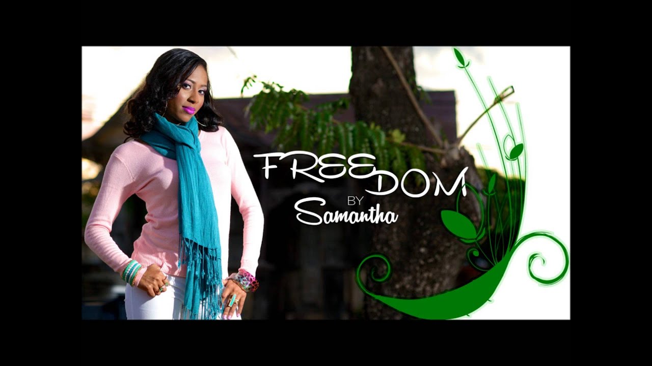 Samantha Johnson- Freedom [Soca 2014]