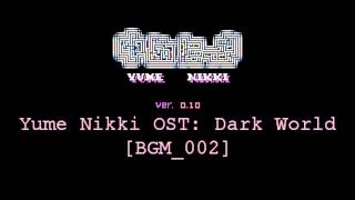 Vignette de la vidéo "Yume Nikki OST: Dark World (Extended)"