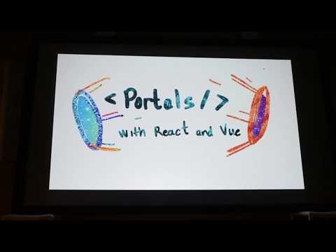 Portals in React and Vue.js - Rob Komaromi