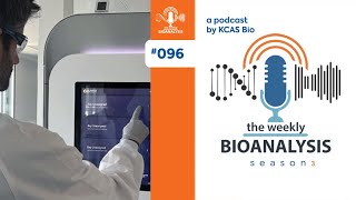 The Weekly Bioanalysis 096 "Conference Season 2025: Highlights and Impressions from AAPS and EBF"