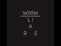 Liars WIXIW 