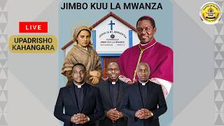 🔴LIVE: UPADRISHO KAHANGALA, JIMBO KUU LA MWANZA.
