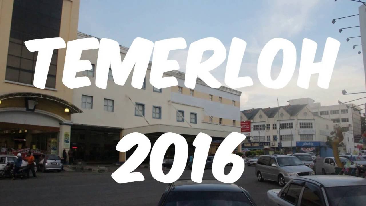 Temerloh 2016 - YouTube