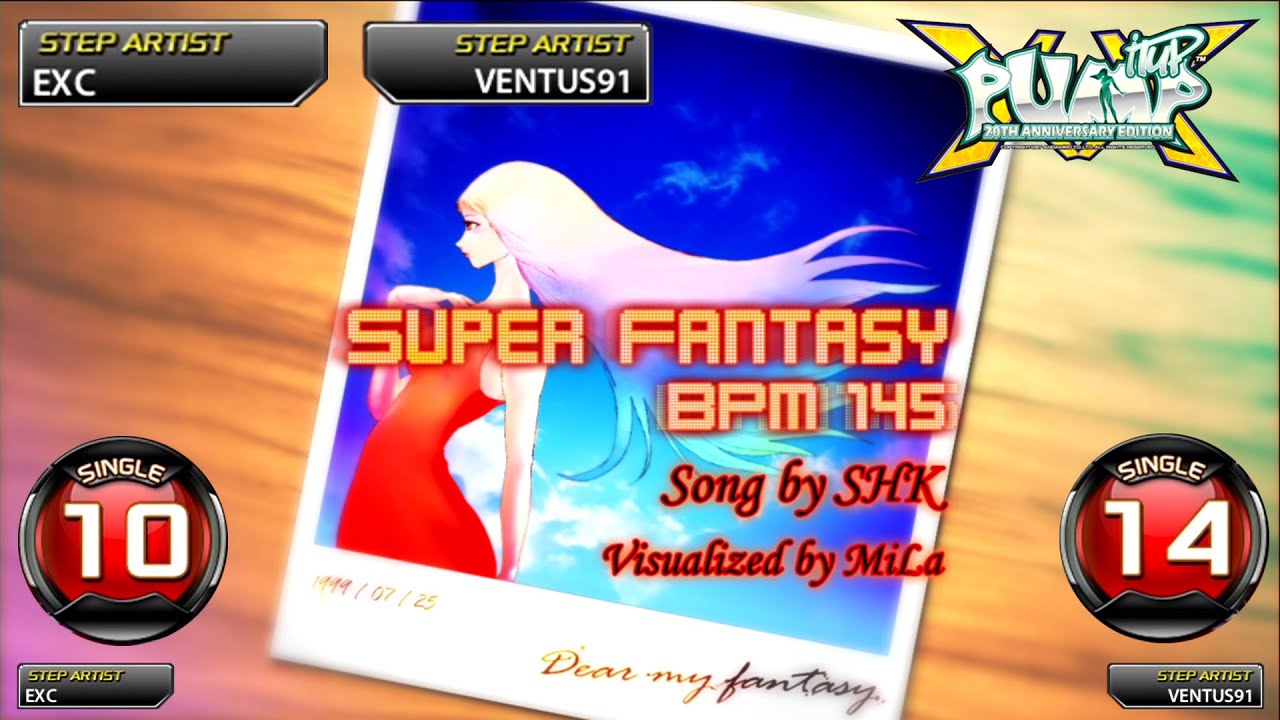 [PUMP IT UP XX] Super Fantasy S10 & S14