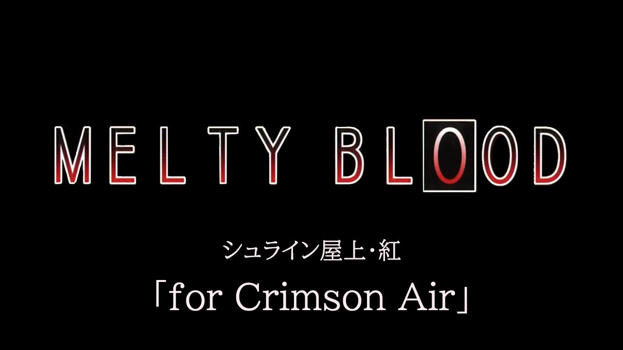 for-crimson-air-remastering-melty-blood-ost-youtube