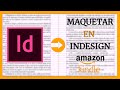 📖 CÓMO PUBLICAR tu LIBRO en AMAZON (papel y digital) #3 📖 | Maquetar en Adobe InDesign (papel)
