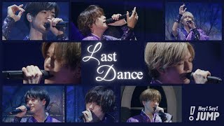 Hey! Say! JUMP - Last Dance [Official Live Video]