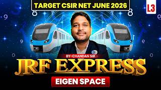 Eigen Space | JRF EXPRESS | Target CSIR NET June 2026 | Lec-03 | IFAS
