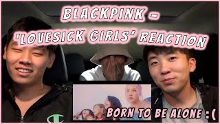 BLACKPINK - ‘Lovesick Girls’ M/V REACTION | making us LOVESICK BOYS 😭