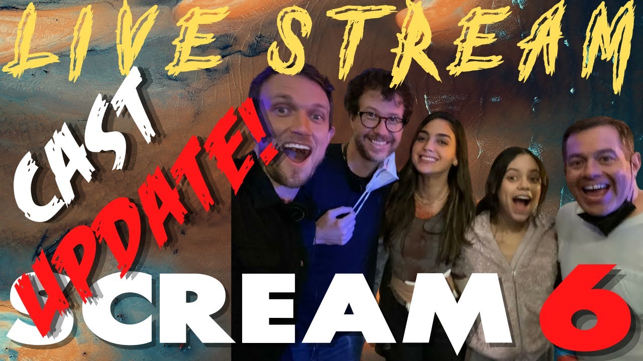 SCREAM 6 CAST ANNOUNCEMENT & LOCATION UPDATE ***LIVE STREAM DISCUSSION***
