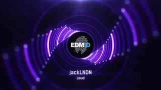 jackLNDN - Loud [2018]