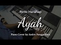 Ayah - Rinto Harahap | Piano Cover by Andre Panggabean
