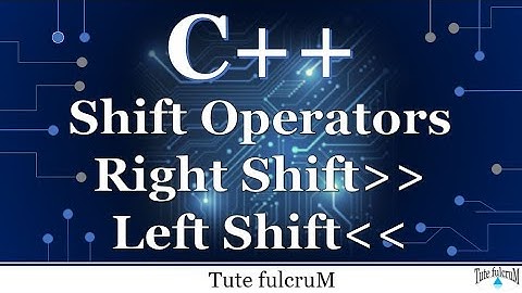 Topic 3 : C++ Tokens (Part 8) - Shift Operators| Bitwise Shift Operators |cpp programming videos