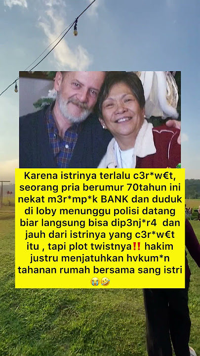 Karena istrinya terlalu c3r*w€t, seorang pria berumur 70tahun ini nekat m3r*mp*k BANK dan duduk di