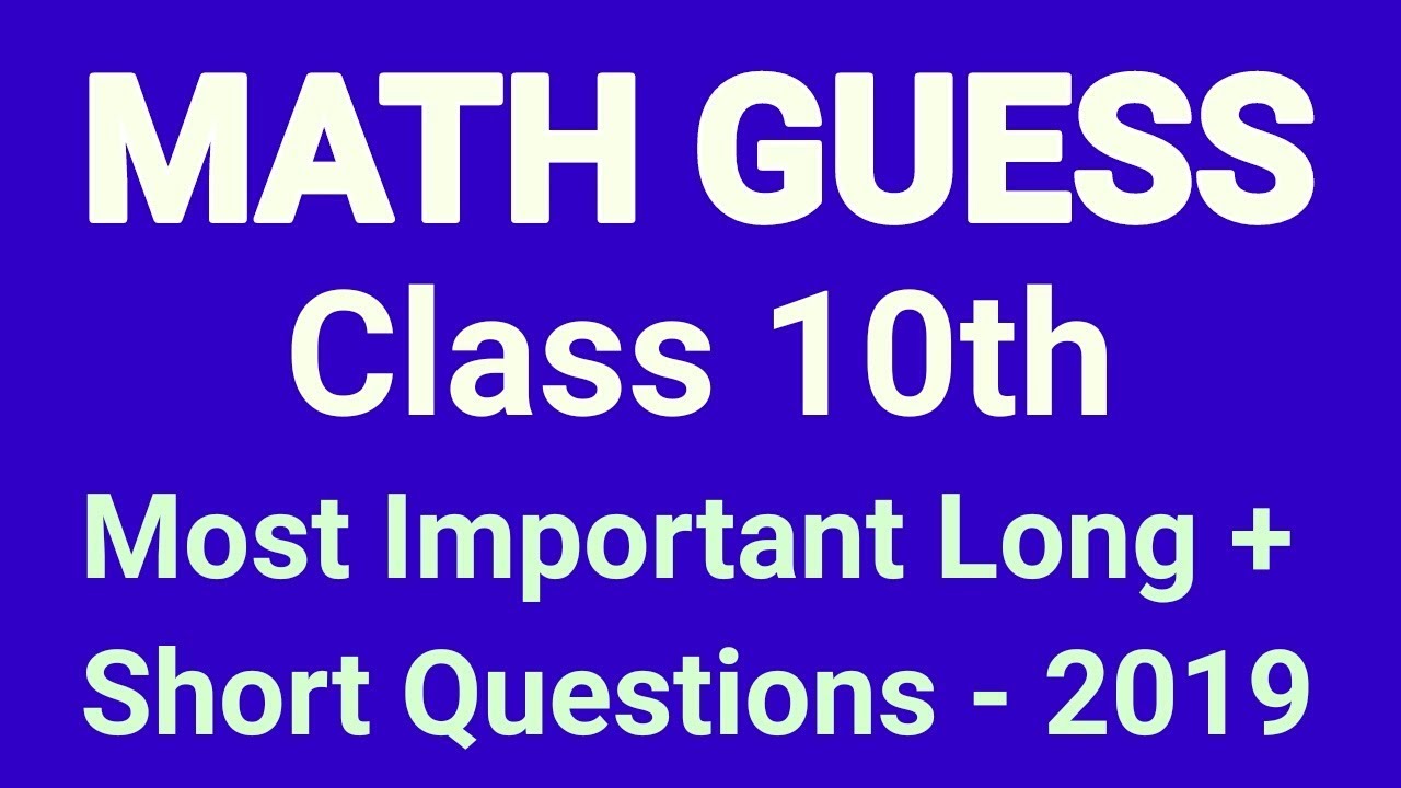 Math Class 10th (Matric) Guess Paper 2019 l 60 Plus Marks Guarantee
