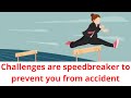 How to face any challenge in life - Attitude in challenges - winner attitude