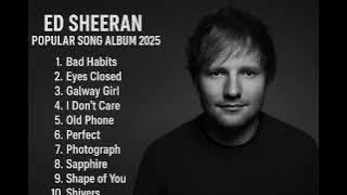 BEST ED SHEERAN POPULAR SONGS ALBUM