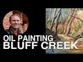 Oil Painting Bluff Creek Demonstration