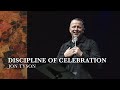 November 26  discipline of celebration  jon tyson