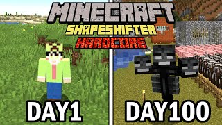 I Survived 100 Days as a SHAPESHIFTER in Hardcore Minecraft... Minecraft Hardcore 100 Days