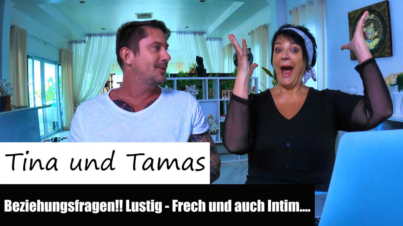 Tina und Tamas - Beziehungsfragen!! Lustig - Frech und auch Intim....